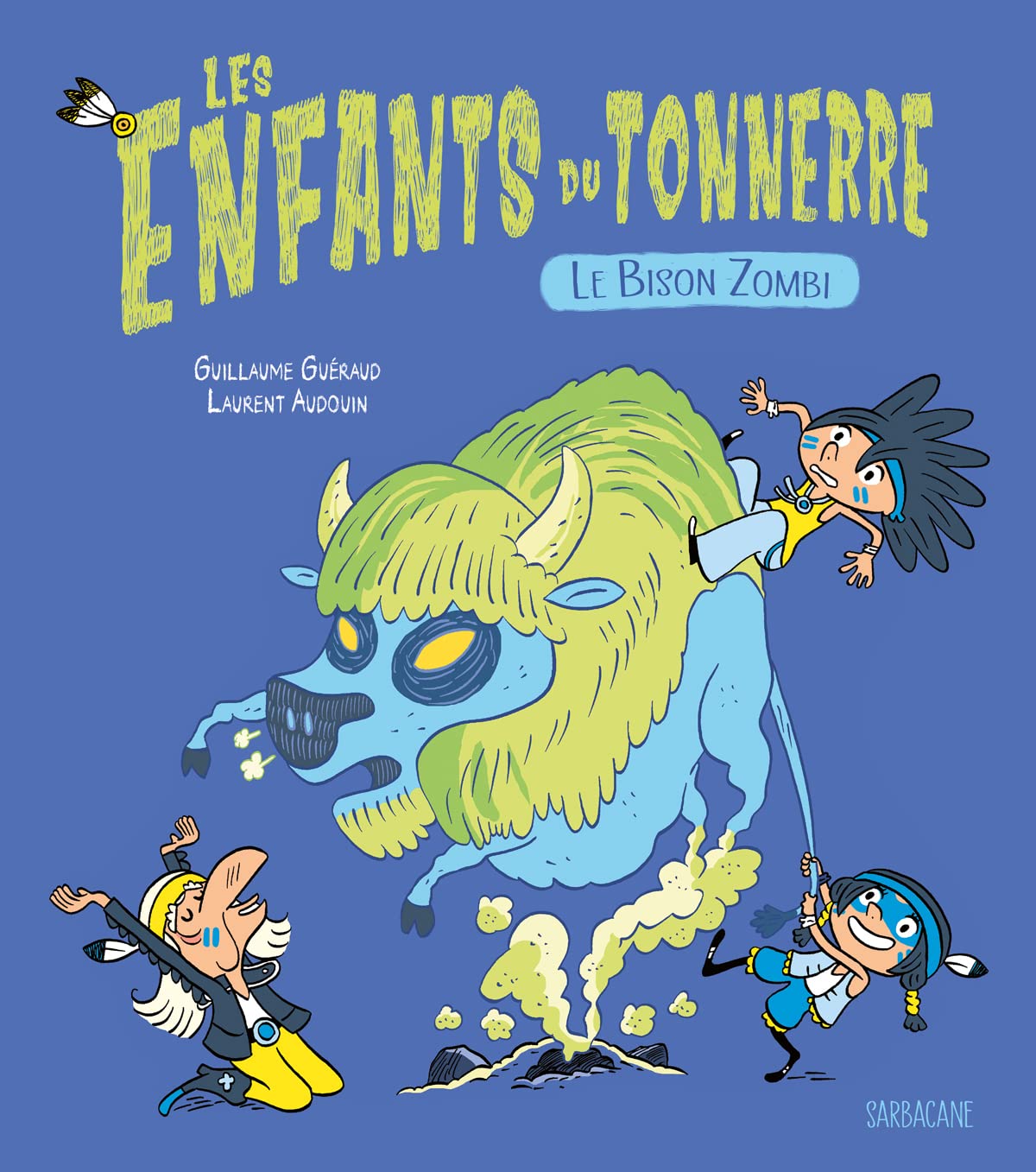 LES ENFANTS DU TONNERRE - LE BISON ZOMBI 9782377315949