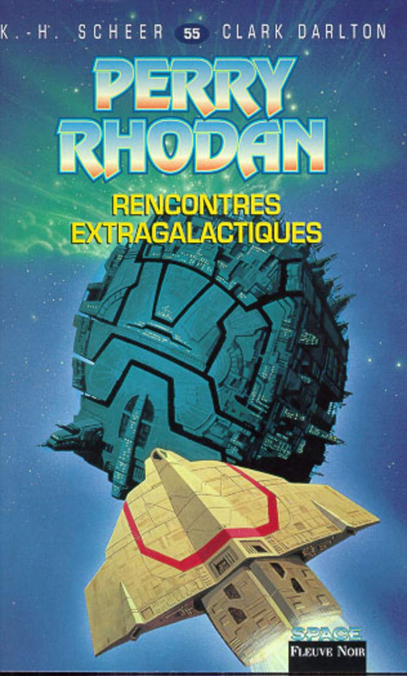 Perry Rhodan, tome 55 : Rencontres extragalactiques 9782265066748
