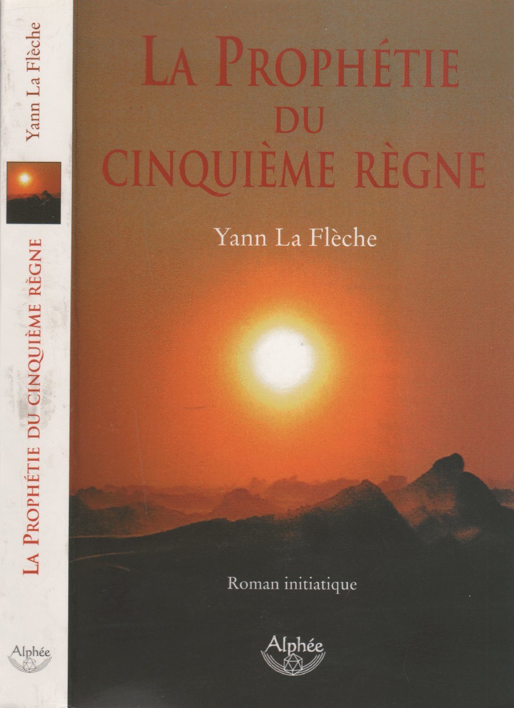 La Prophétie du cinquième règne - Roman initiatique 9782753800519