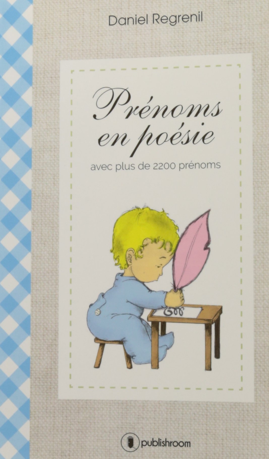 Prénoms en poesie avec plus de 2200 prénoms 9791023604115