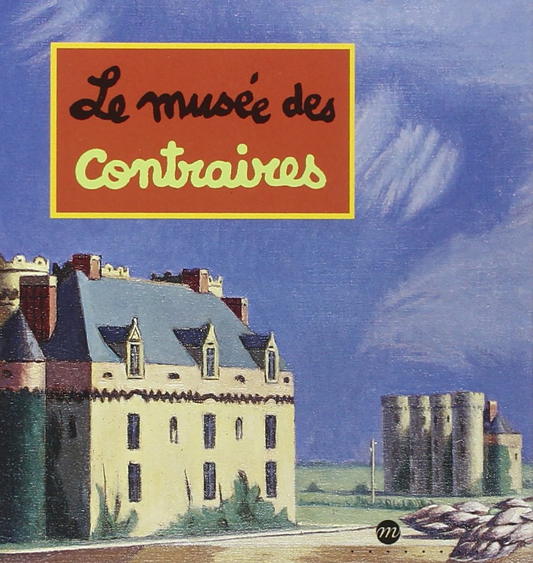 LE MUSEE DES CONTRAIRES 9782711840229