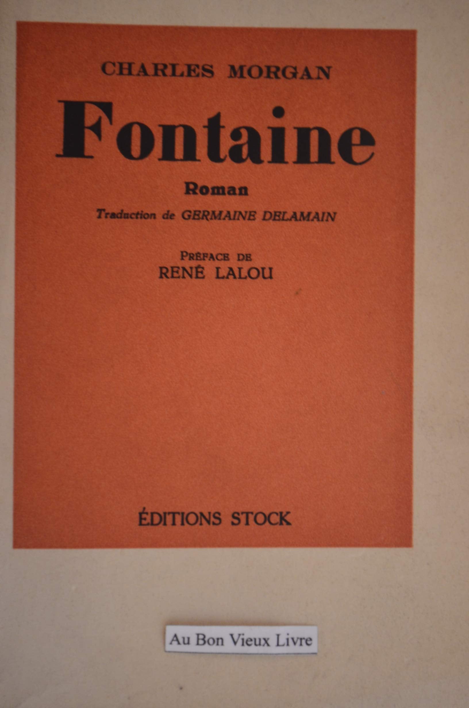 Fontaine - Roman / 1940 / Morgan, Charles / Réf52624 