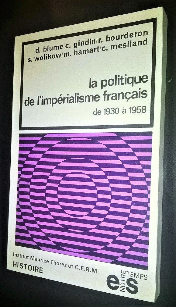 La politique de l'impérialisme français 1930-1958 / Collectif / Réf20878 