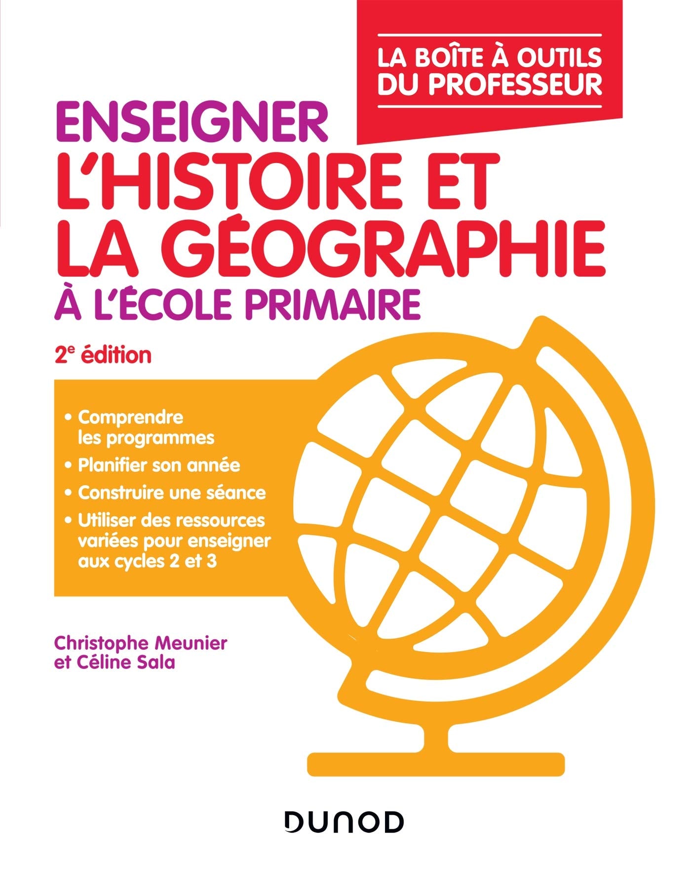 Enseigner l'histoire et la géographie à l'école primaire - La boîte à outils du professeur - 2e éd: La boîte à outils du professeur 9782100794300