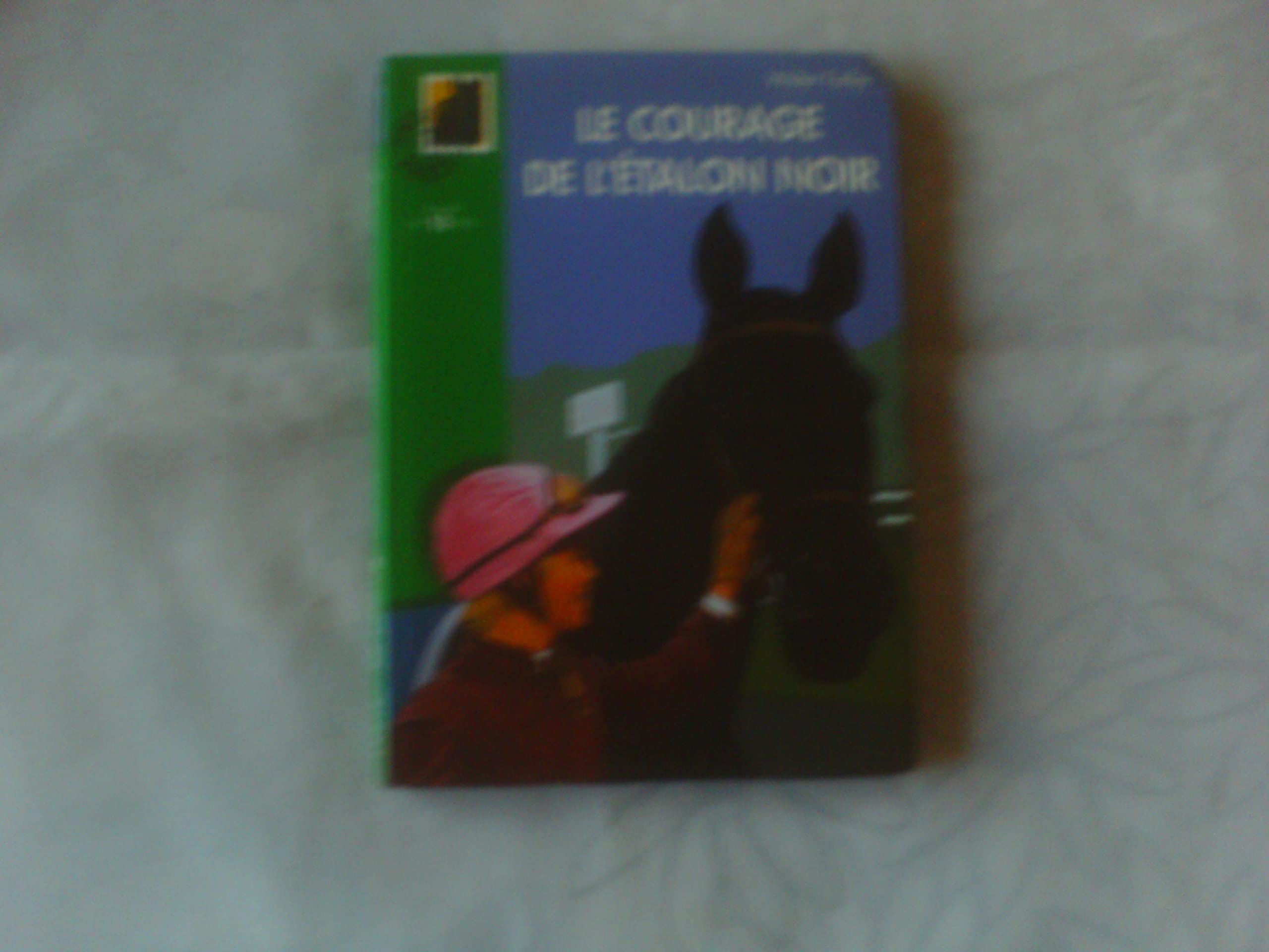 Le Courage de l'Etalon noir 9782012006089