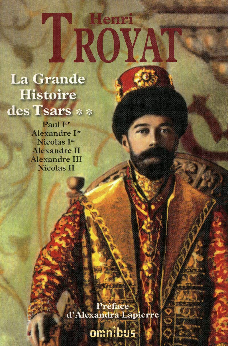 La grande histoire des Tsars de toutes les Russies - T2 (2) 9782258076976