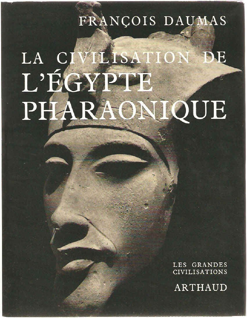 La civilisation de l Egypte pharaonique 9782700301489