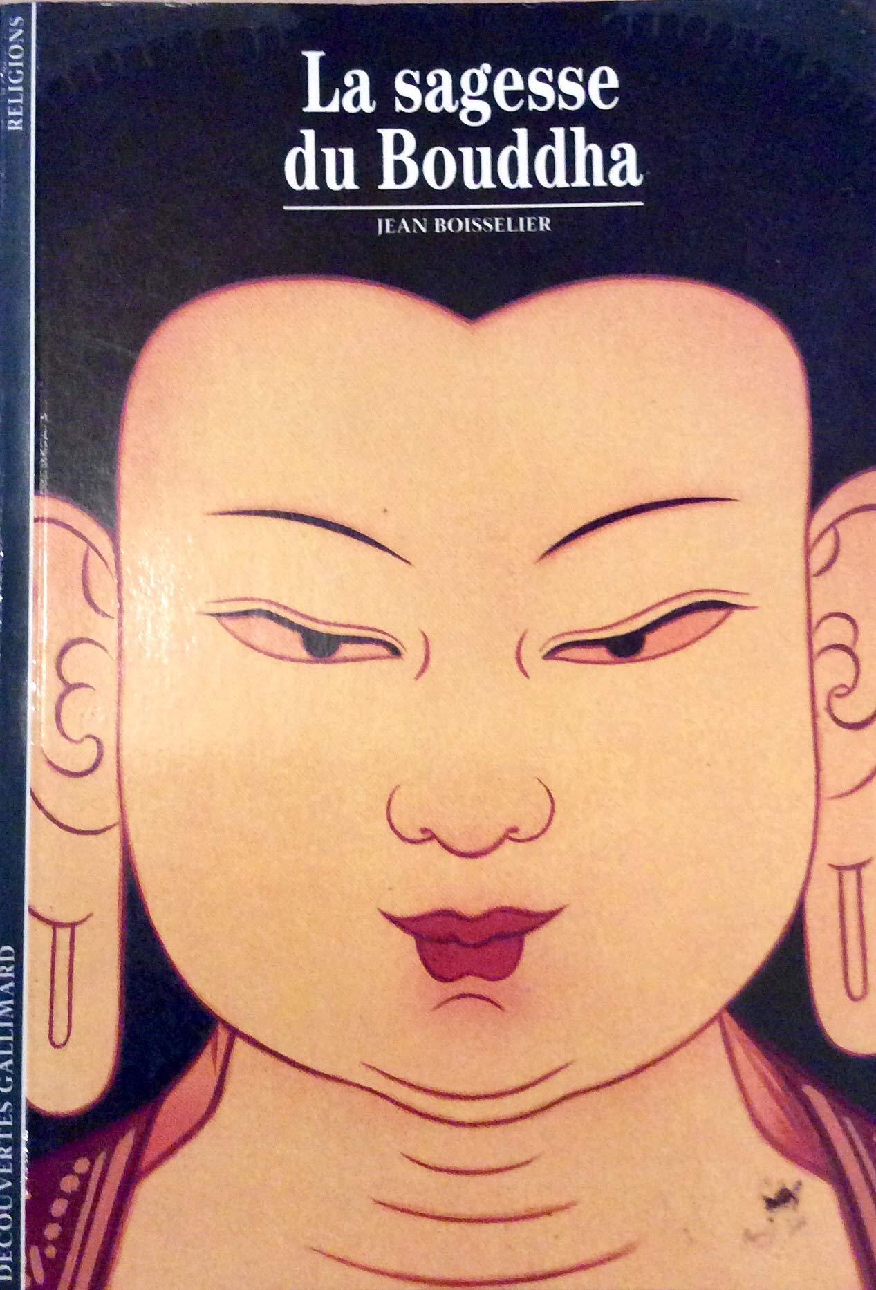 LA SAGESSE DU BOUDDHA 9782070532629