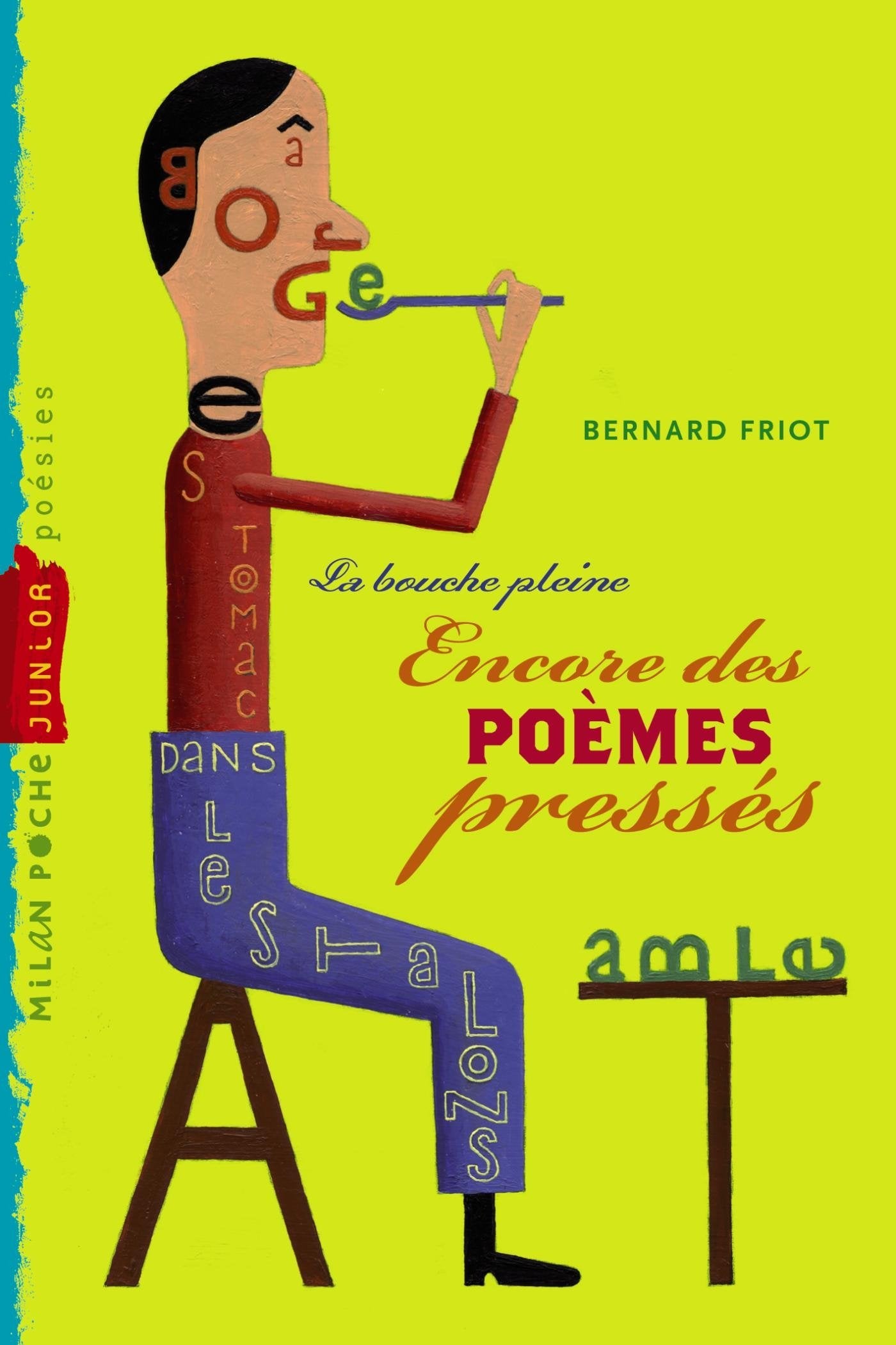 Histoires pressées, Tome 06: Poèmes pressés - La bouche pleine 9782745971944