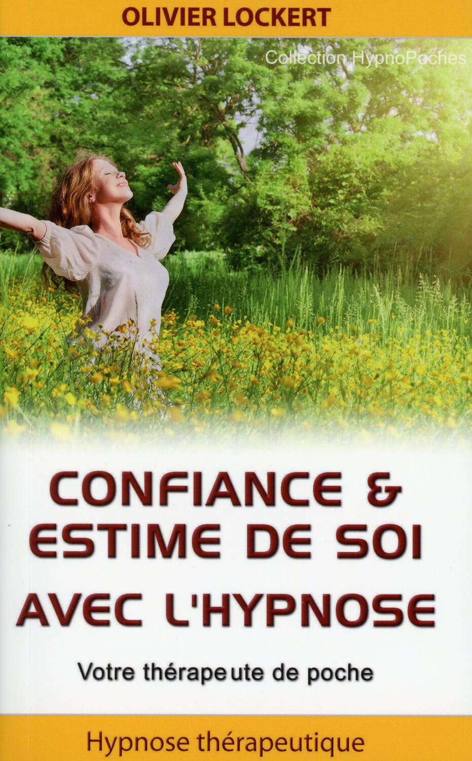 Confiance & estime de soi avec l'hypnose - Votre thérapeute de poche 9782916149141