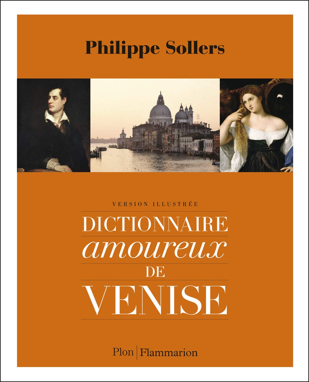 Dictionnaire amoureux de Venise 9782081342934