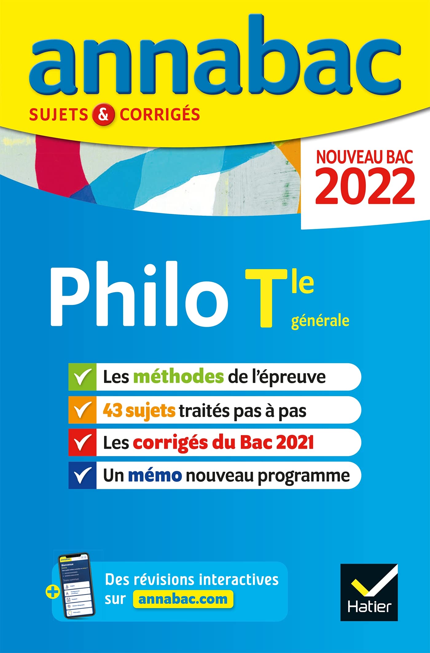 Annales du bac Annabac 2022 Philosophie Tle générale: méthodes & sujets corrigés nouveau bac 9782401077959