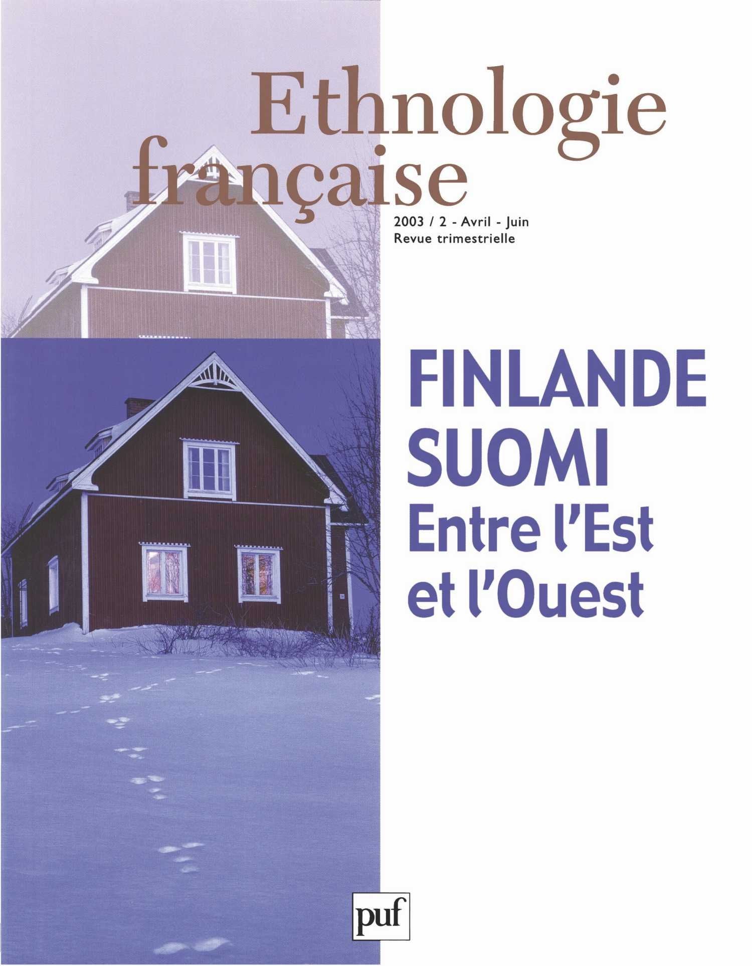 Ethnologie française, numéro 2 - 2003 : Finlande - Suomi : Entre l'Est et l'Ouest 9782130534006