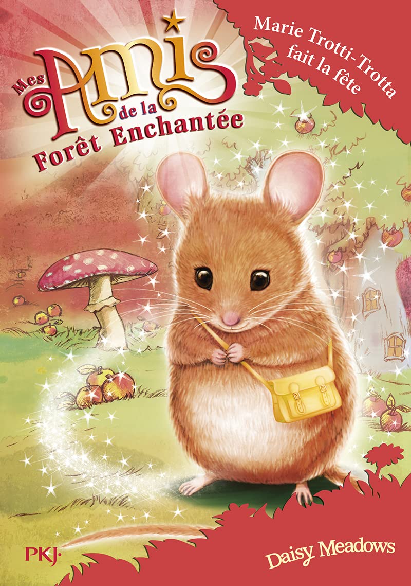 Mes amis de la forêt enchantée - tome 02 : La fête de Marie Petits-Pas (2) 9782266265324