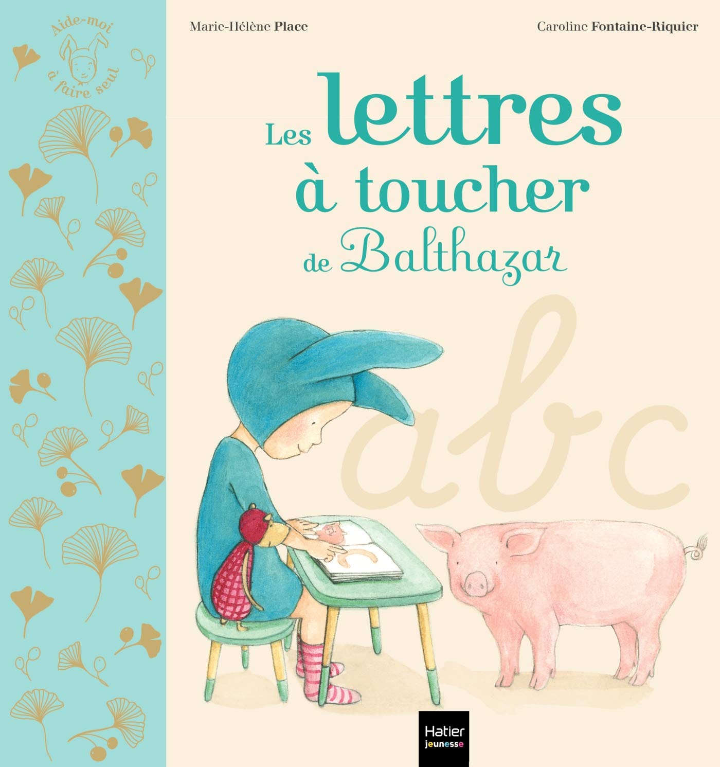 Les lettres à toucher de Balthazar - Pédagogie Montessori 9782401075481