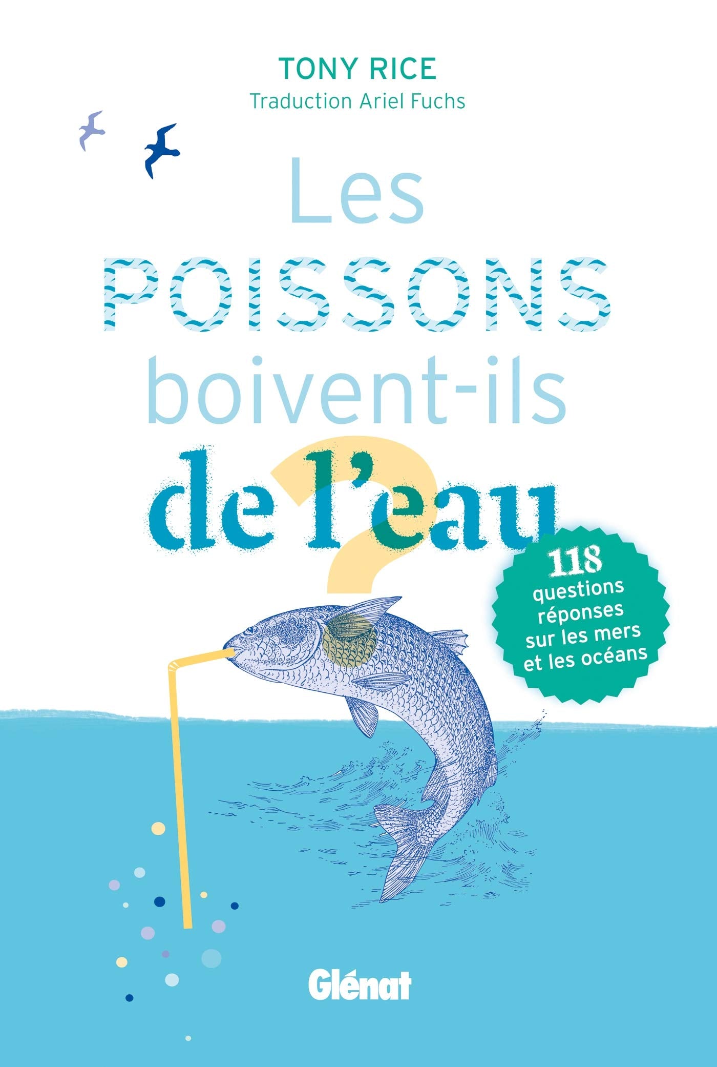 Les poissons boivent-ils de l'eau ? 9782723478250