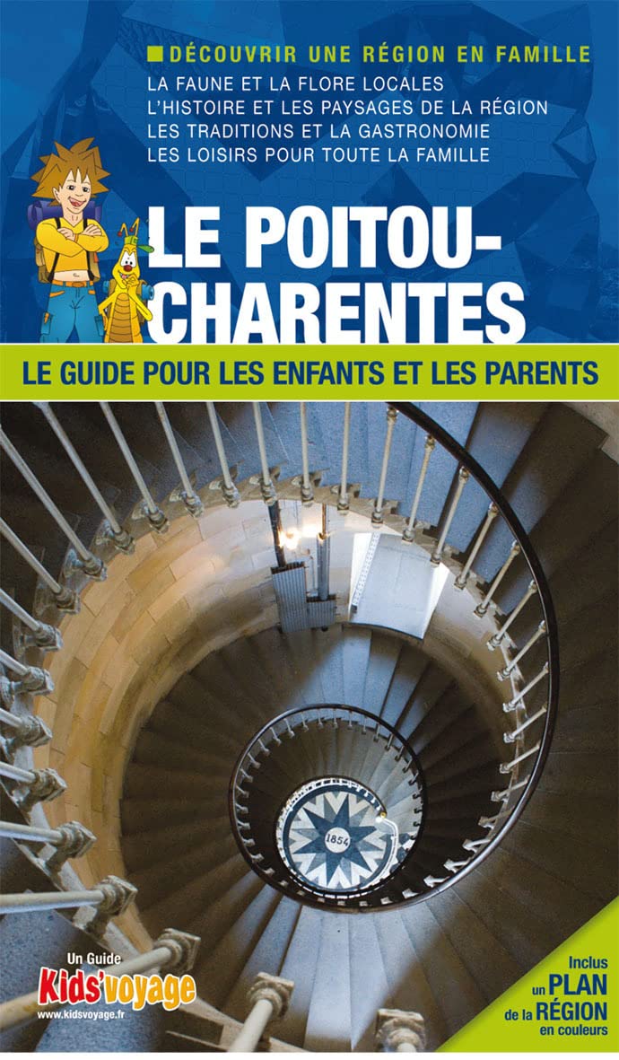 LE POITOU-CHARENTES GUIDE PR LES ENFANTS ET LES PARENTS 9782365010566