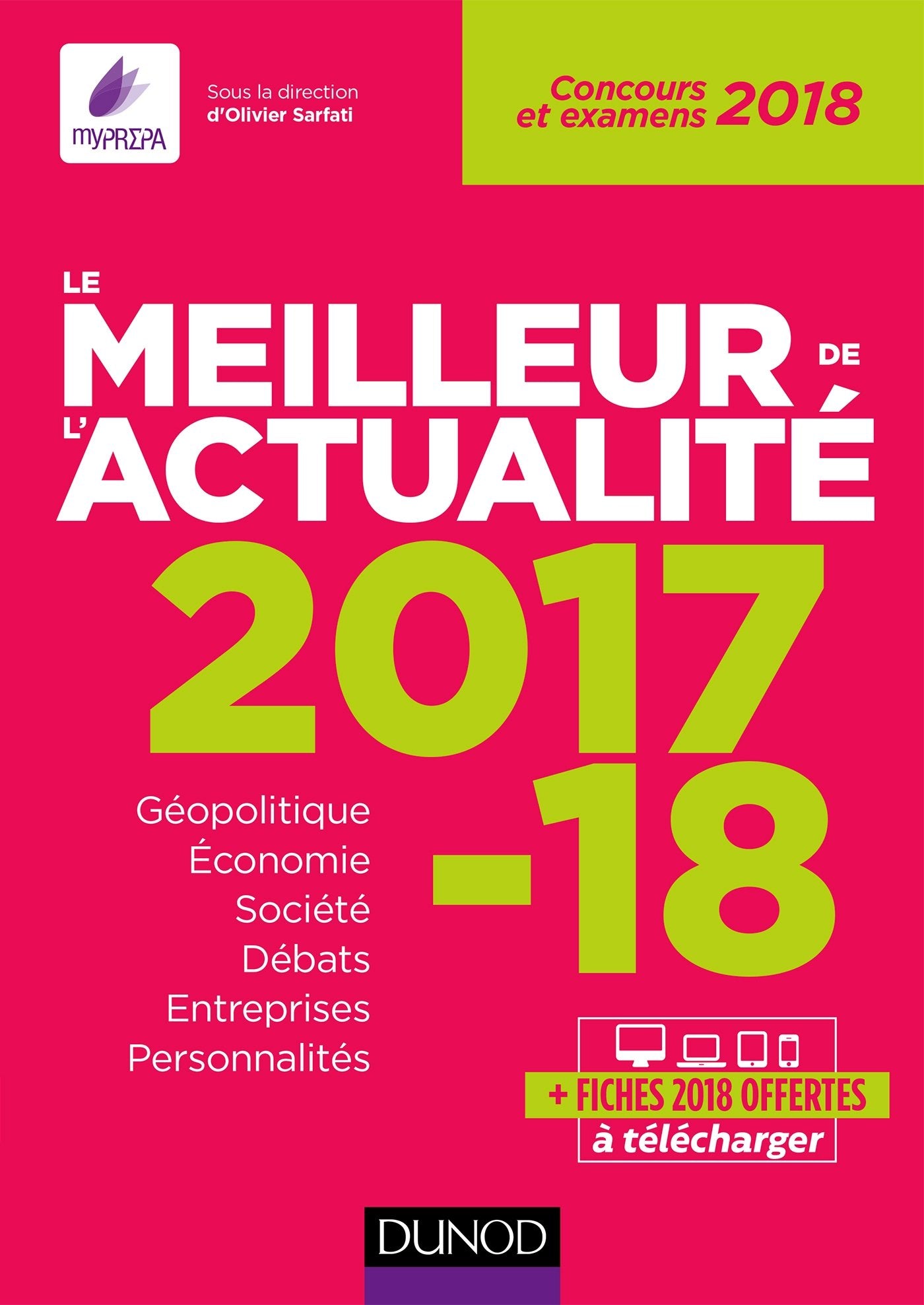 Le meilleur de l'actualité 2017-2018 - Concours et examens 2018: Concours et examens 2018 (2017-2018) 9782100775958