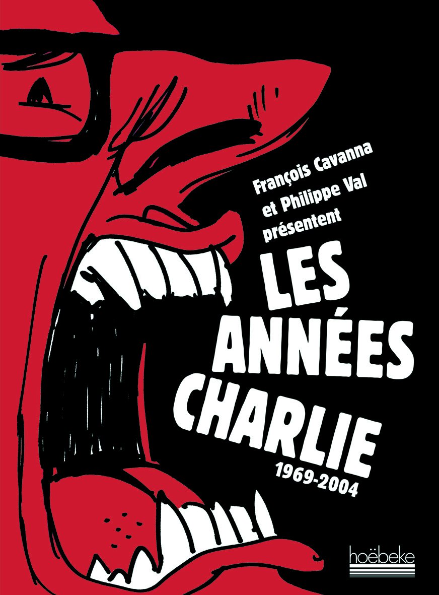 Les années Charlie: (1969-2004) 9782842302153