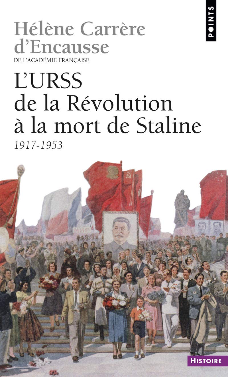 L'URSS de la Révolution à la mort de Staline, 1917-1953 9782020140492