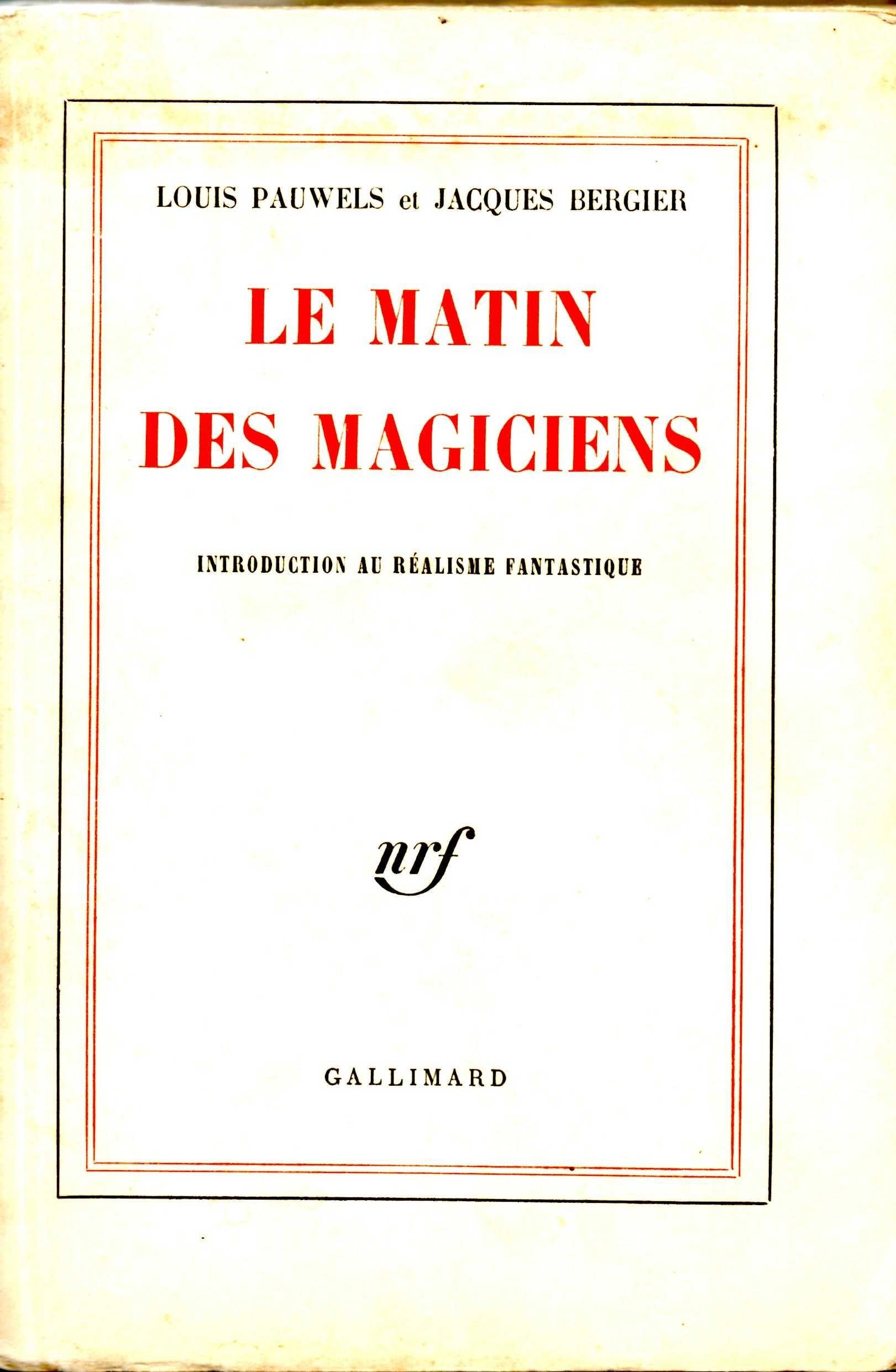 Le Matin des magiciens : Introduction au réalisme fantastique 9782070206254