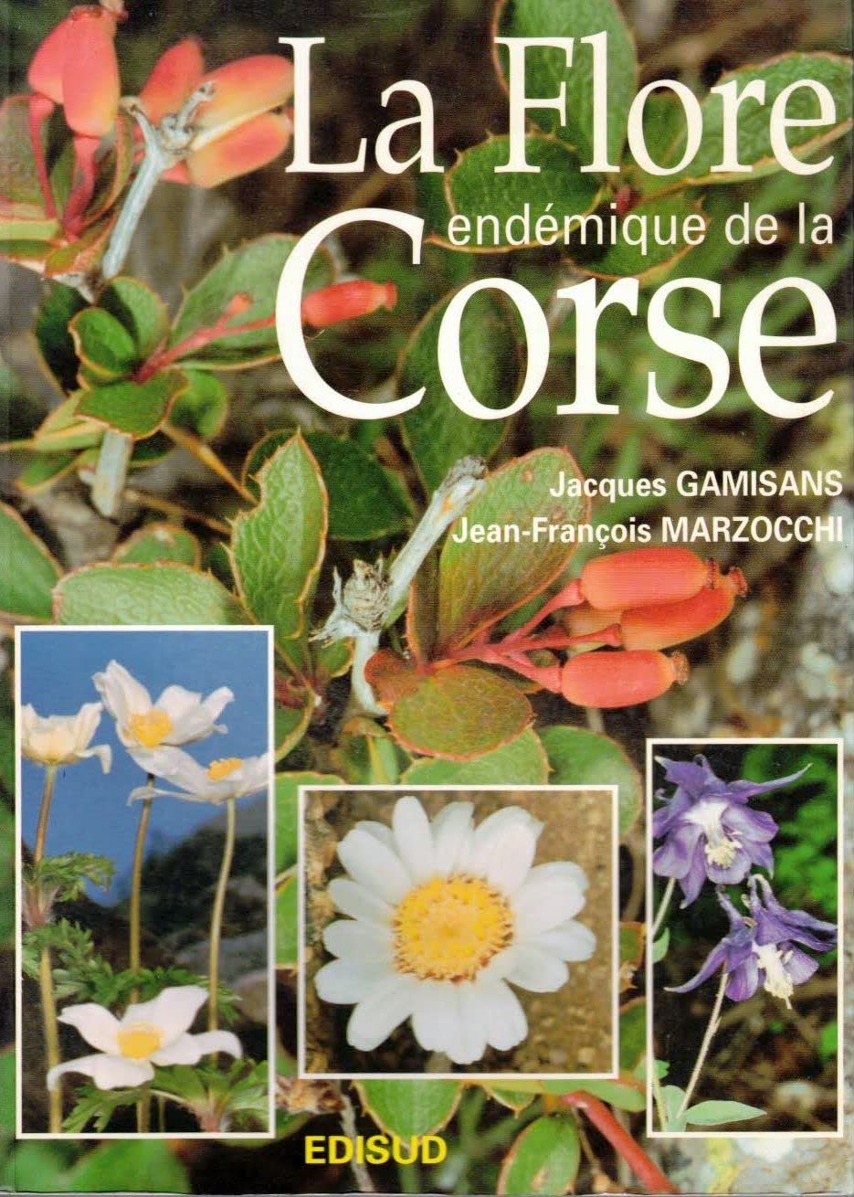 La Flore endémique de la Corse 9782857447771