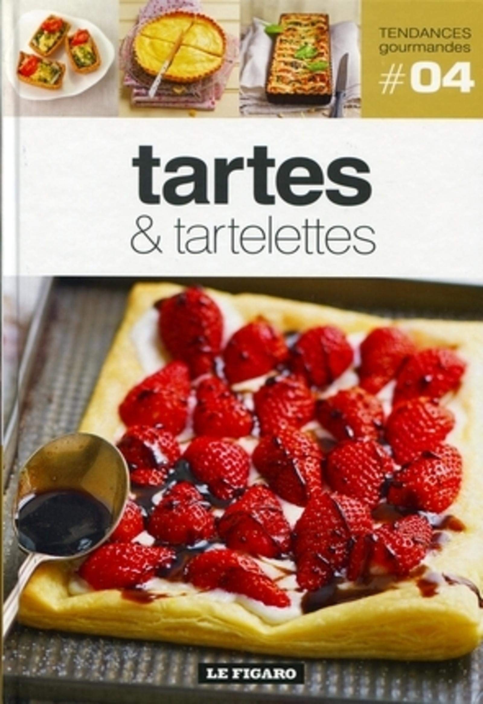 Tartes & tartelettes Tome 4 9782810503643