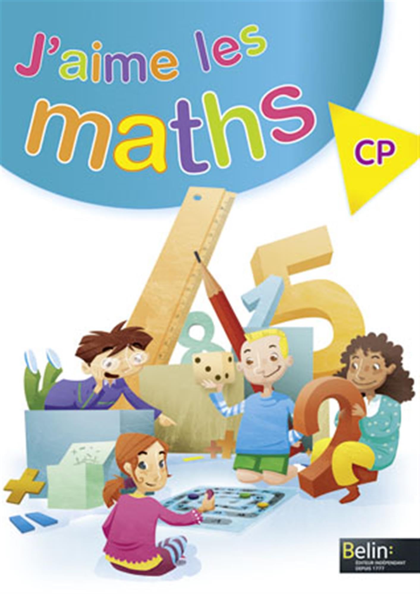 J'aime les maths CP: Cahier-livre 9782701164229