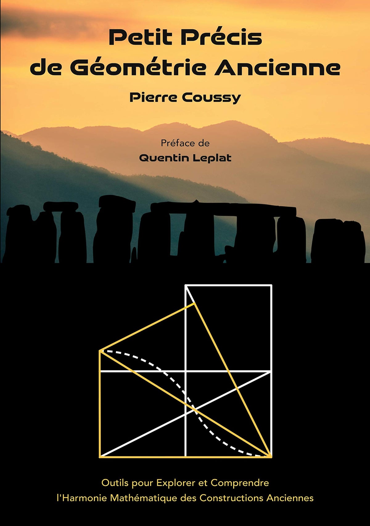 Petit Précis de Géométrie Ancienne: Outils pour Explorer et Comprendre l'Harmonie Mathématique des Constructions Anciennes 9782322229734