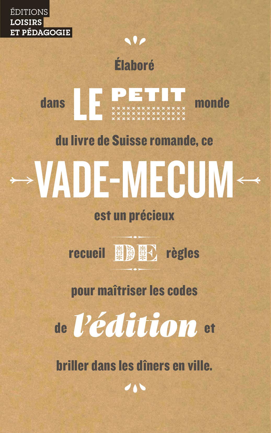 Le petit vade-mecum de l édition 9782606017972