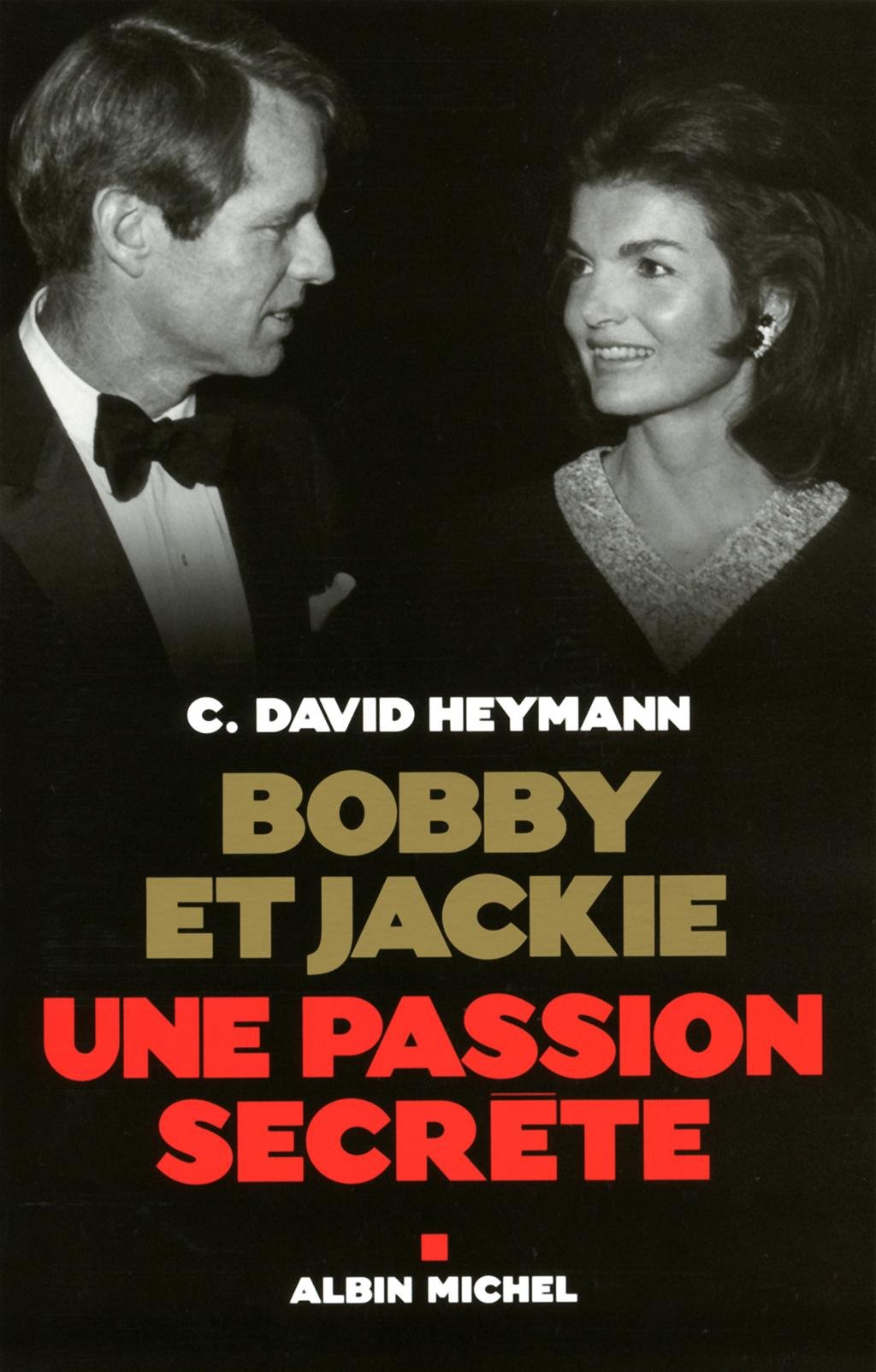 Bobby et Jackie: Une passion secrète 9782226206091