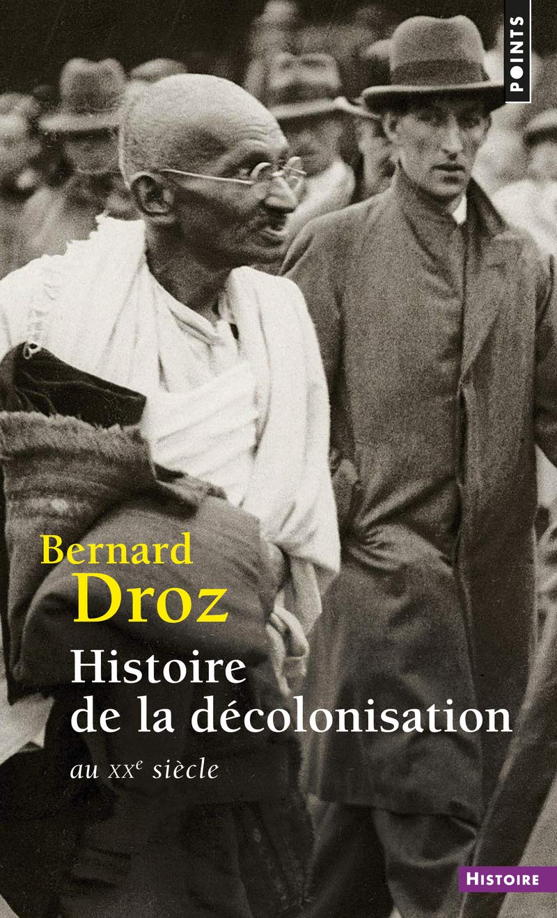 Histoire de la décolonisation: Au XXe siècle 9782757812174