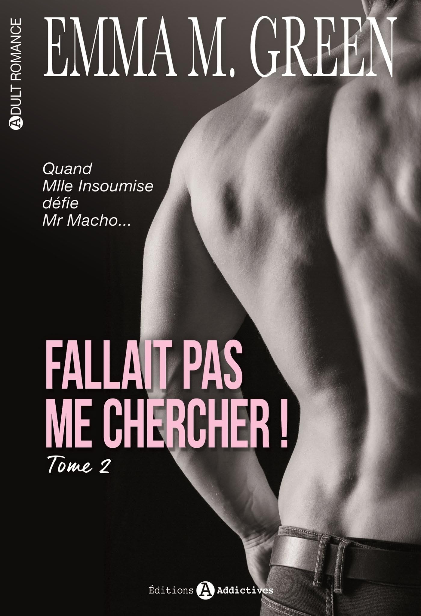 FALLAIT PAS ME CHERCHER ! TOME 2 9782371261174