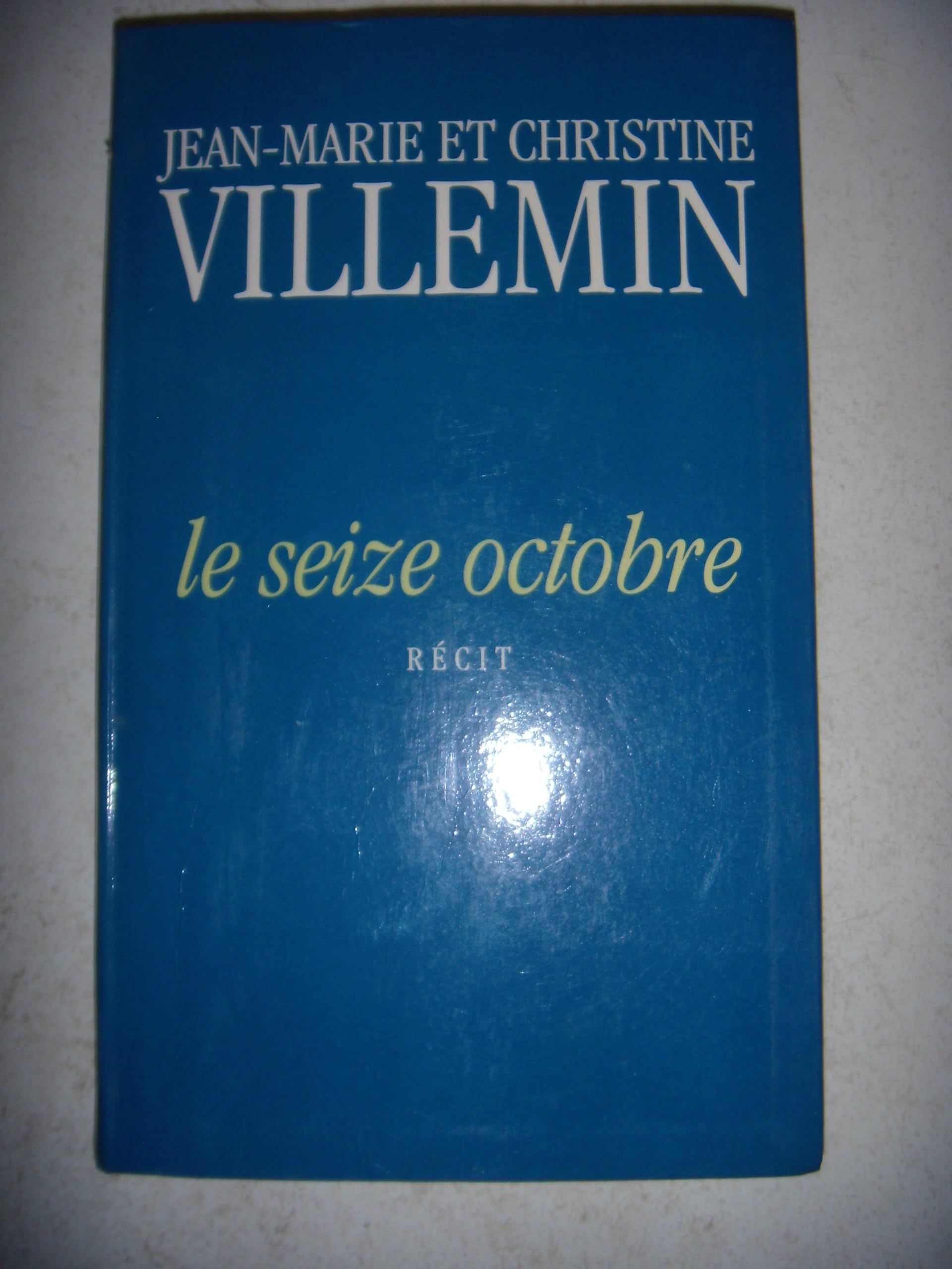 Le seize octobre, récit 9782259180252