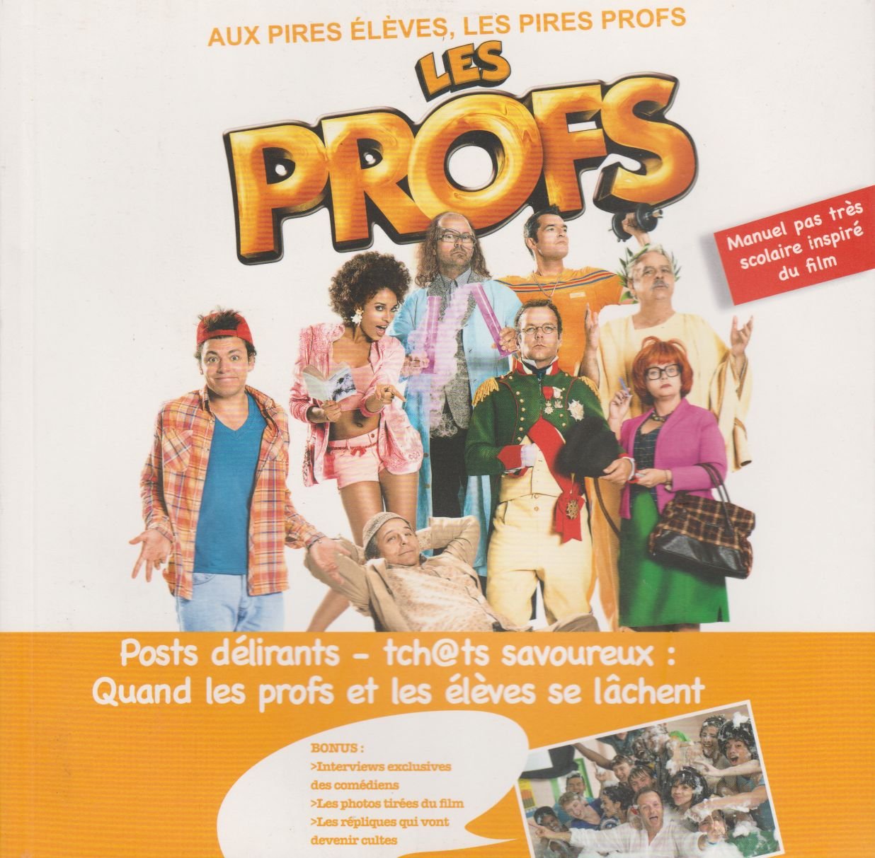 LES PROFS Le manuel pas très scolaire 9782360911769