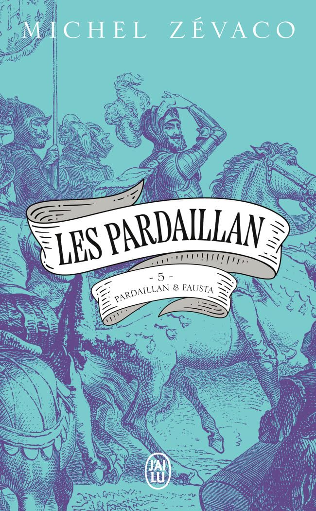 Les Pardaillan: Pardaillan et Fausta (5) 9782290419052