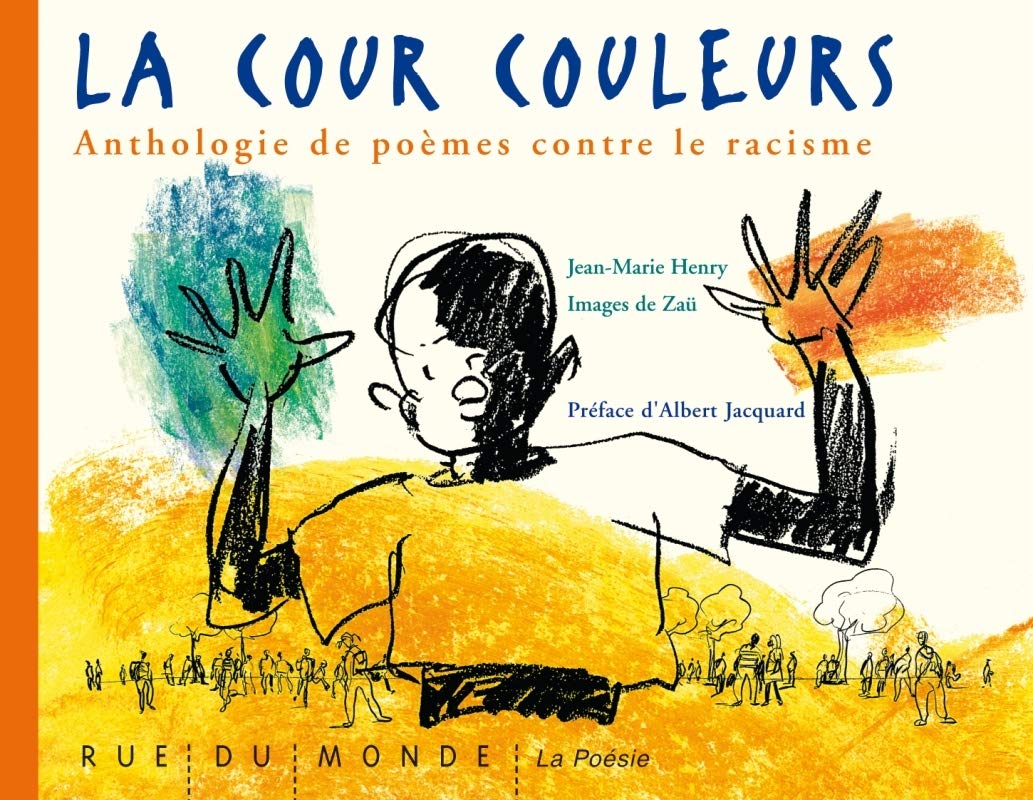 La cour couleurs - Anthologie de poèmes contre le racisme 9782912084033