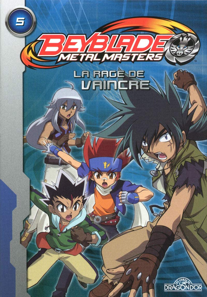 Beyblade Metal Masters - La Rage de Vaincre (05) 9782821200852