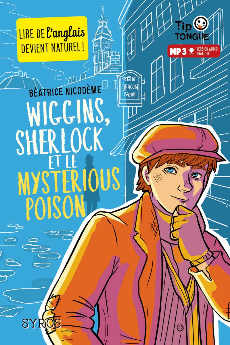 Wiggins, Sherlock et le Mysterious Poison - collection Tip Tongue - A1 découverte - dès 10 ans 9782748524253