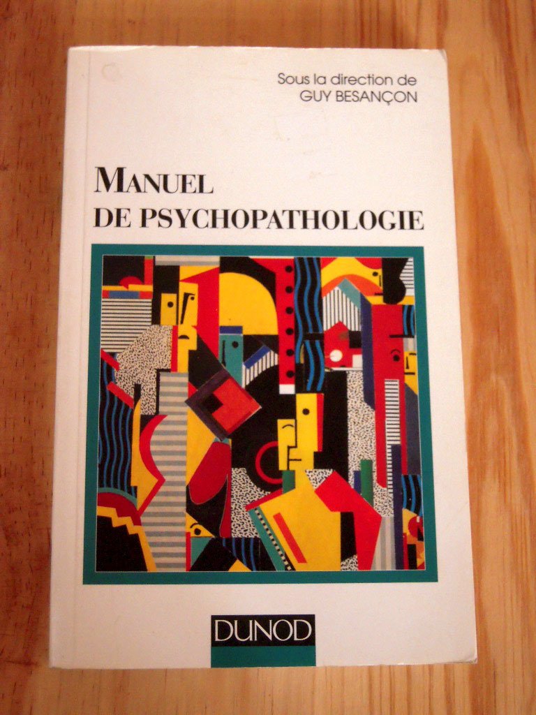 Manuel de psychopathologie 9782100036974