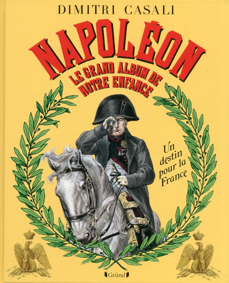 Napoléon - Le Grand Album de notre enfance 9782324005848
