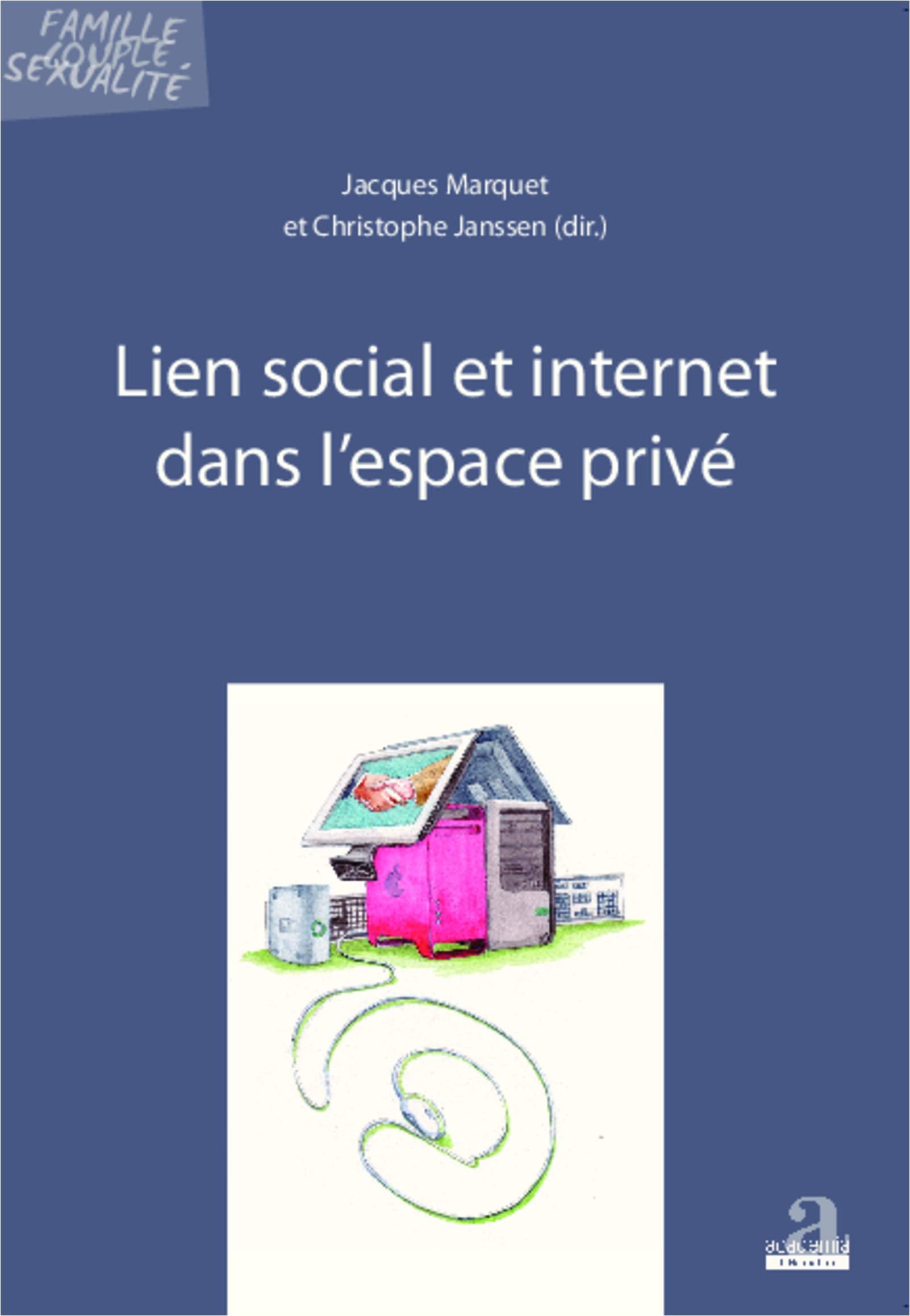 Lien social et internet dans l'espace privé 9782806100368