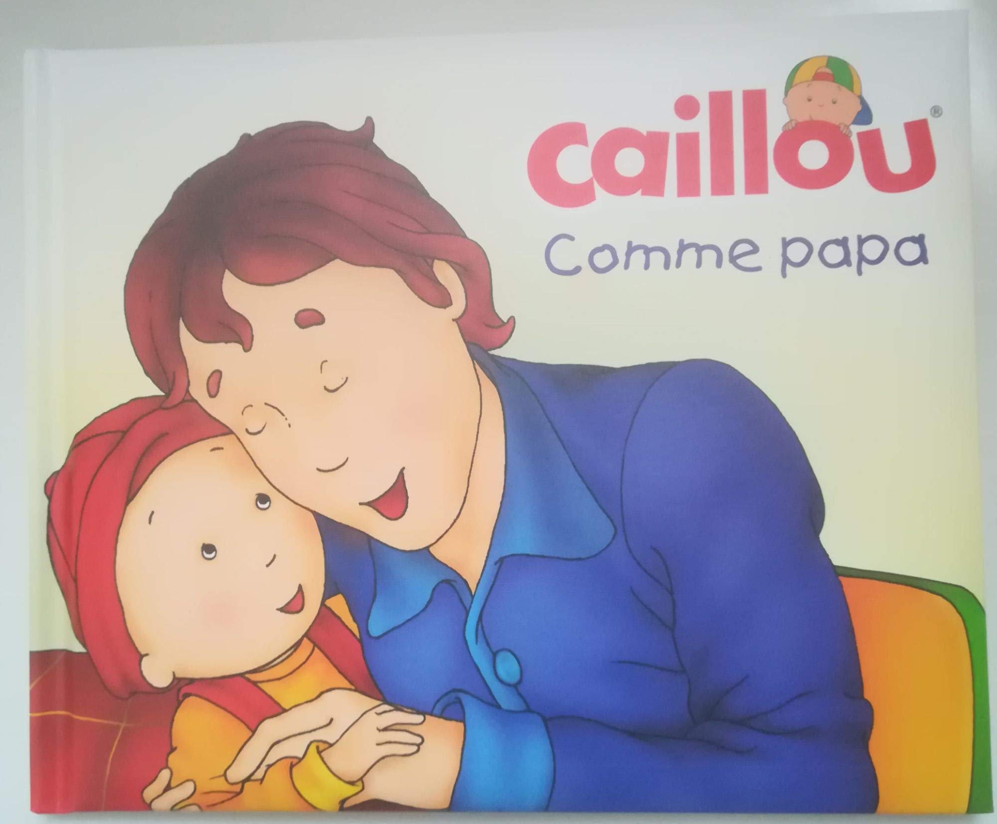 Caillou: comme papa 9789086684212