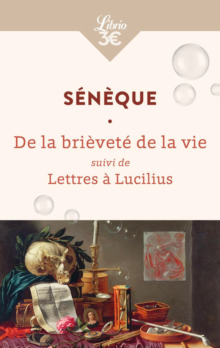 La Brièveté de la vie suivi de Lettres à Lucilius 9782290396292