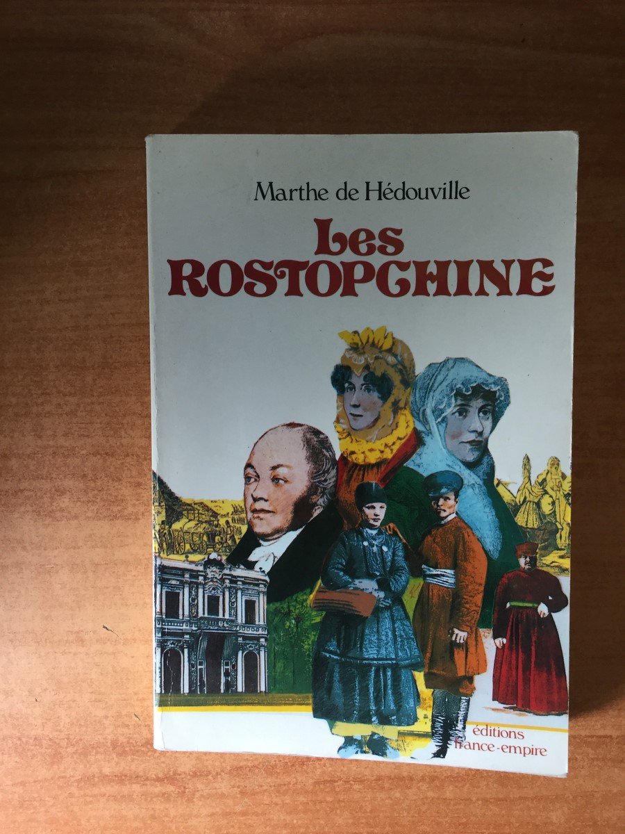 Les Rostopchine : Une grande famille russe au xixe siècle 9782704803576