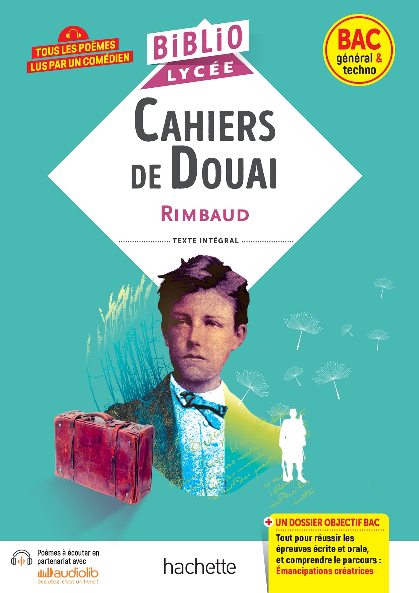 BiblioLycée - Cahiers de Douai (Rimbaud) - BAC 2025: Parcours : Emancipations créatrices 9782017220060