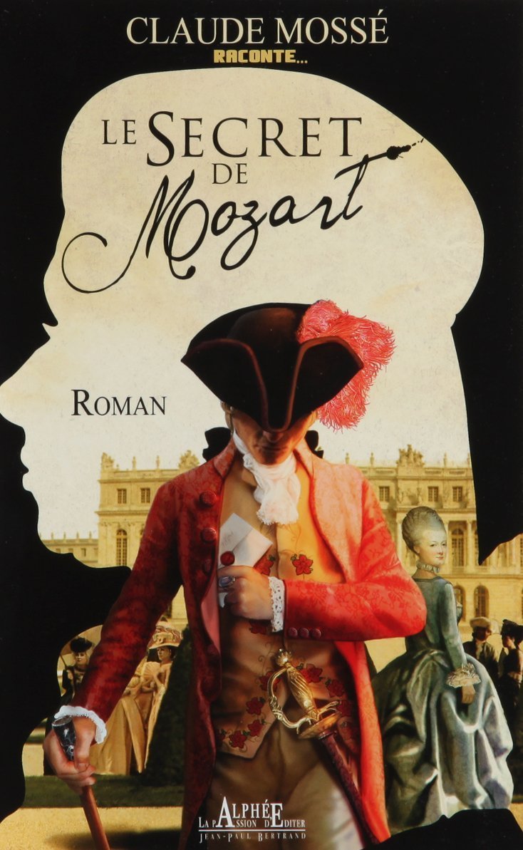 Le secret de Mozart 9782753805347