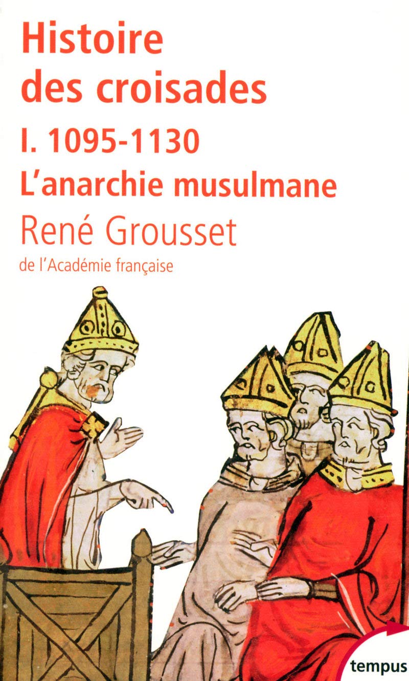 Histoire des croisades 9782262025489