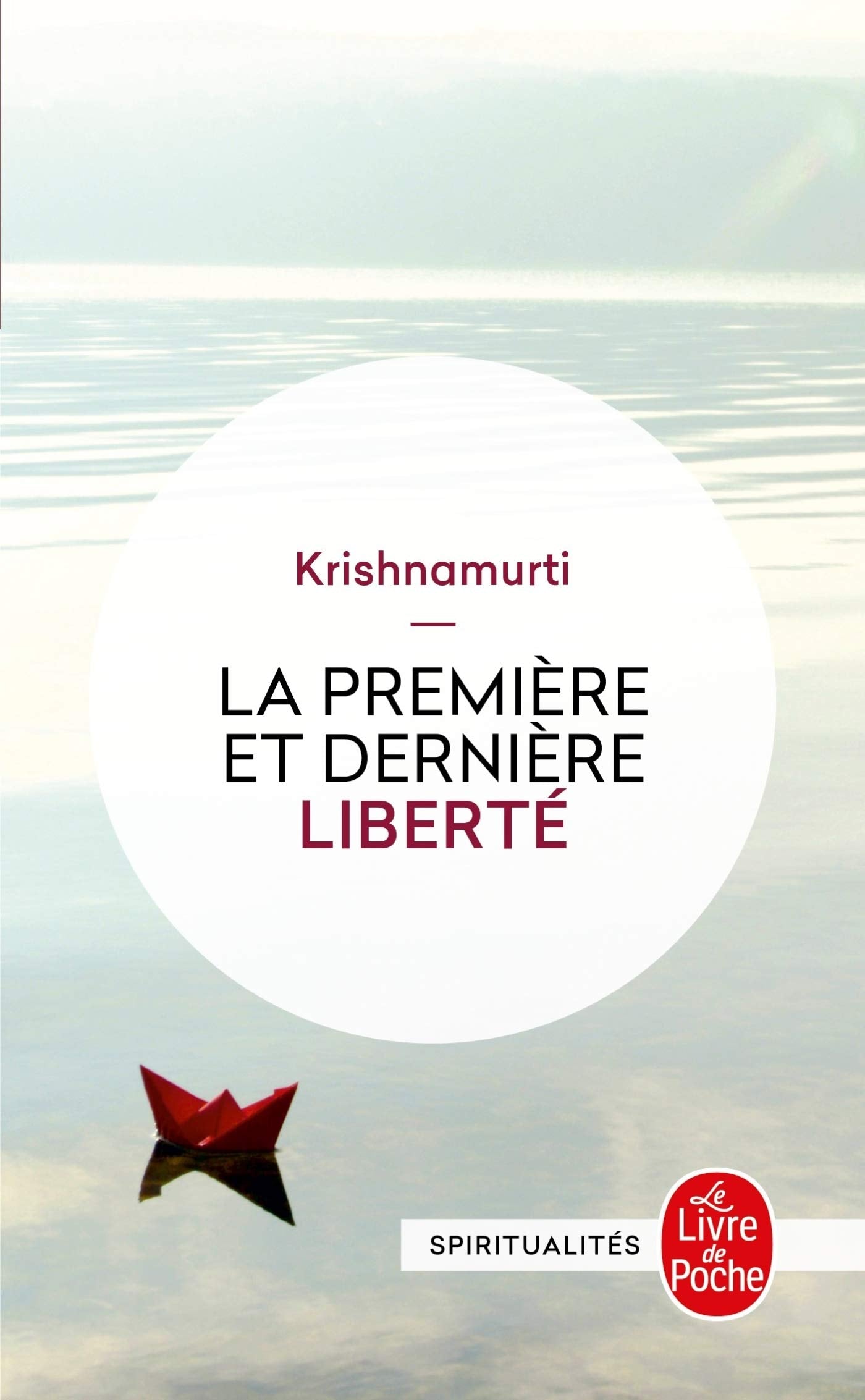 La Première et Dernière Liberté 9782253138211