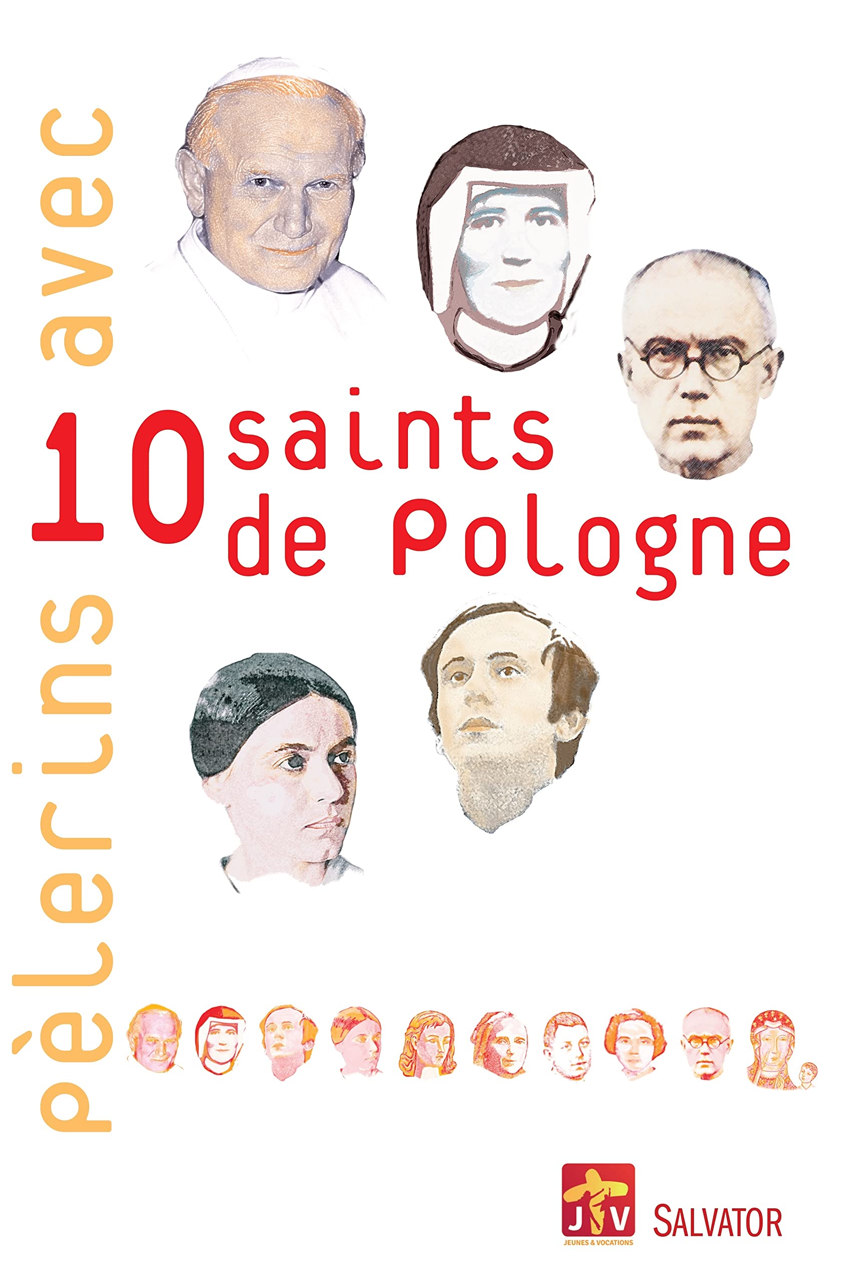 Pèlerins avec 10 saints de Pologne : JMJ Cracovie 2016 9782706713132
